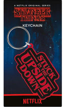Stranger Things - Stuck in the Upside Down Keychain